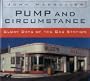 Pump and Circumstance: Glory Days of the Gas Station