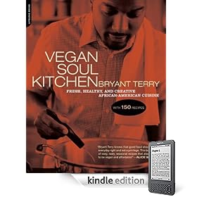 Vegan Soul Kitchen: Fresh, Healthy, and Creative African-American Cuisine