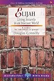Elijah: Living Securely in an Insecure World (Lifebuilder)