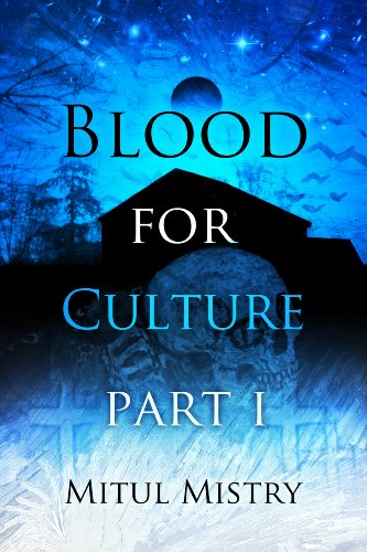 Blood For Culture: Part 1