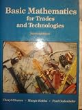 Basic Mathematics for Trades and Technologies