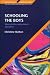 Books : SCHOOLING THE BOYS: Masculinities and Primary Education (Educating Boys, Learning Gender)