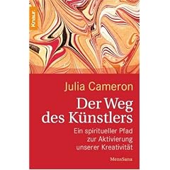 Der Weg des K�nstlers: Ein spiritueller Pfad zur Aktivierung unserer Kreativit�t