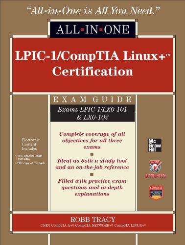LPIC-1/CompTIA Linux+ Certification All-in-One Exam Guide (Exams LPIC-1/LX0-101 & LX0-102)