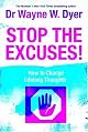 Stop the Excuses: How to Change Lifelong Thoughts