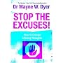 Stop the Excuses: How to Change Lifelong Thoughts