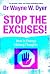 Stop the Excuses: How to Change Lifelong Thoughts