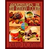 Adventures in New Kentucky Cooking with The Bluegrass Peasant (Hardcover)