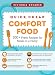 Quick, Cheap Comfort Food: 100+ Fresh Recipes for Meals in a Hurry (100 Fresh Recipes...