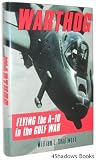 Warthog: Flying the A-10 in the Gulf War