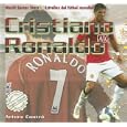 Cristiano Ronaldo (World Soccer Stars / Estrellas Del Futbol Mundial)