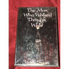 The Man Who Walked Through Walls