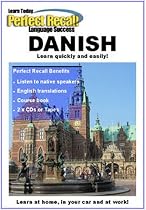 Learn to Speak DANISH with PERFECT RECALL (2 CD's)