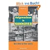 Aufgewachsen in Hannover. Die 60er & 70er Jahre