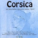 Corsica : Les Plus Belles Chansons Corses / Vol.2