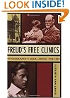 Freud's Free Clinics: Psychoanalysis & Social Justice, 1918-1938