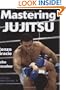 Mastering Jujitsu (Mastering Martial Arts Series)