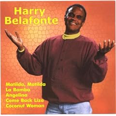Harry Belafonte - Matilda Matilda - Banana Boat