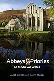 The abbeys and priories of medieval Wales