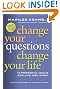 Change Your Questions, Change Your Life: 10 Powerful Tools for Life and Work (BK Life (Paperback))
