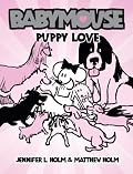 Babymouse #8: Puppy Love (Babymouse)
