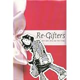Re-Gifters(MinxBooks)