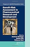 Benefit-Risk Assessment in Pharmaceutical Research and Development (Chapman & Hall/CRC Biostatistics Series)