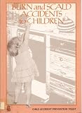Burn and scald accidents to children : report of a working party of the Child Accident Prevention Trust