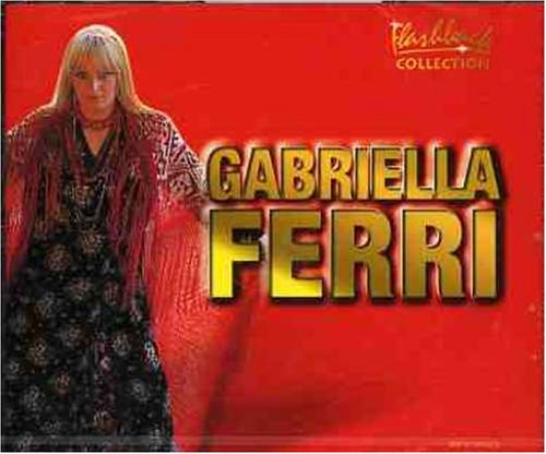 Gabriella Ferri - Italian Graffiti 1972-1973 - Zortam Music