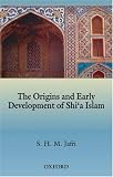 The Origins and Early Development of Shia Islam (The Millennium (Series).)