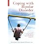 Coping with Bipolar Disorder: A CBT-Informed Guide to Living with Manic Depression