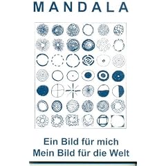 Mandala: Ein Bild f�r mich - Mein Bild f�r die Welt. Mail Art Aktion