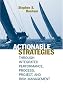 Actionable Strategies Through Integrated Performance, Process, Project, and Risk Management (Truecourse Solutions)
