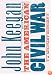 The American Civil War: A Military History