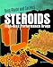 Steroids: High-Risk Performance Drugs (Drug Abuse and Society)