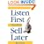 Listen First - Sell Later