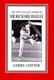 The test match career of Sir Richard Hadlee