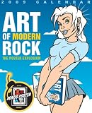 2009 Wall Calendar: Art of Modern Rock (Wall Calendar)