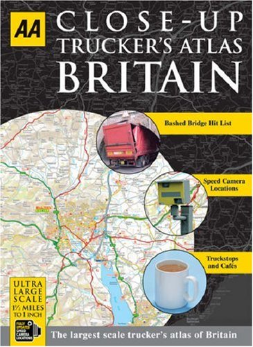 AA Close-up Truckers Atlas Britain (AA Atlases)