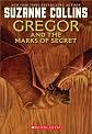 Gregor and the Marks of Secret