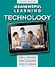 Meaningful Learning with Technology