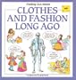 Clothes and Fashion (Living Long Ago)