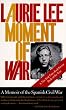 A Moment of War: A Memoir of the Spanish Civil War