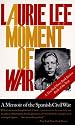 A Moment of War: A Memoir of the Spanish Civil War