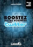 Boostez Votre Business avec Twitter