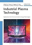 Industrial Plasma Technology: Applications from Environmental to Energy Technologies