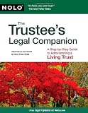 The Trustee's Legal Companion: A Step-by-Step Guide to Administering a Living Trust