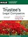 The Trustee's Legal Companion: A Step-by-Step Guide to Administering a Living Trust