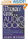 Listener's Guide to Audio Books: Reviews, Recommendations, and Listings for More than 2,000 Titles