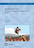 Breaking the Cycle: A Strategy for Conflict-sensitive Rural Growth in Burundi (World Bank Working Papers)